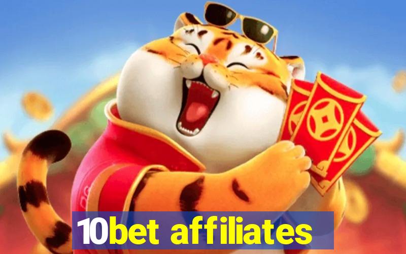 10bet affiliates